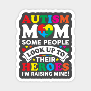 Autism Mom Raises Hero Autism Awareness Gift for Birthday, Mother's Day, Thanksgiving, Christmas Magnet