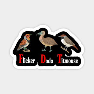 Flicker-Dodo-Titmouse-Funny-Anti-Trump Magnet