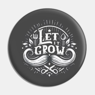 Let It Grow I Pin