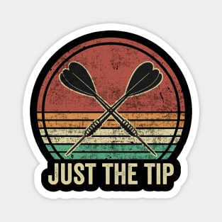 Just The Tip Funny Darts Player Magnet