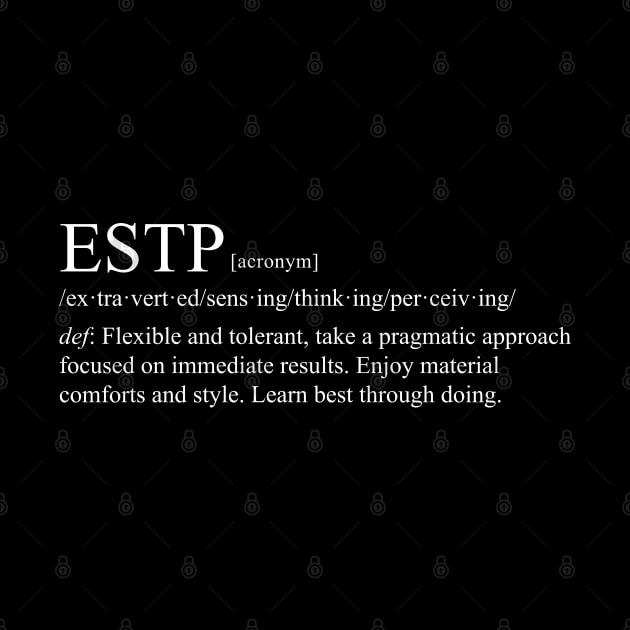 ESTP Personality (Dictionary Style) Dark by personalitysecret