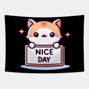 Cute Kitten's Greeting. Kitten's says "NICE DAY" Tapestry