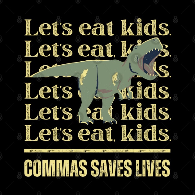 Commas Save Lives by Indieteesandmerch