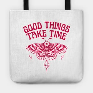 Butterfly tattoo good things take time Tote