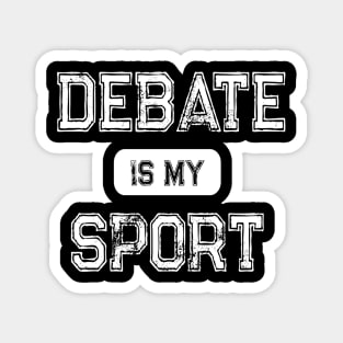 Debate is my sport Magnet