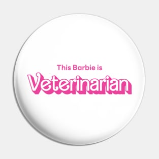 This Barbie Is Veterinarian Pin