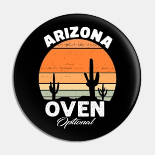 Arizona Oven Optional - funny retro Pin