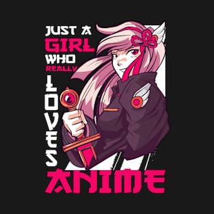 Just A Girl Who Really Loves Anime Merch Otaku Gift Anime T-Shirt