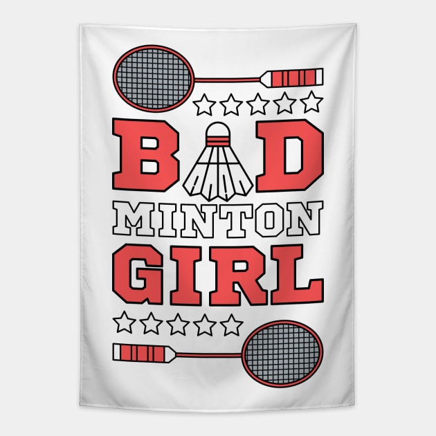 Bad Girl Badminton Girl - Puns Sport Woman Racket Shuttlecock Funny Jersey Tapestry by Millusti