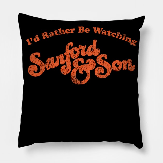 I'd Rather Be Watching Sanford and Son Pillow by Alema Art