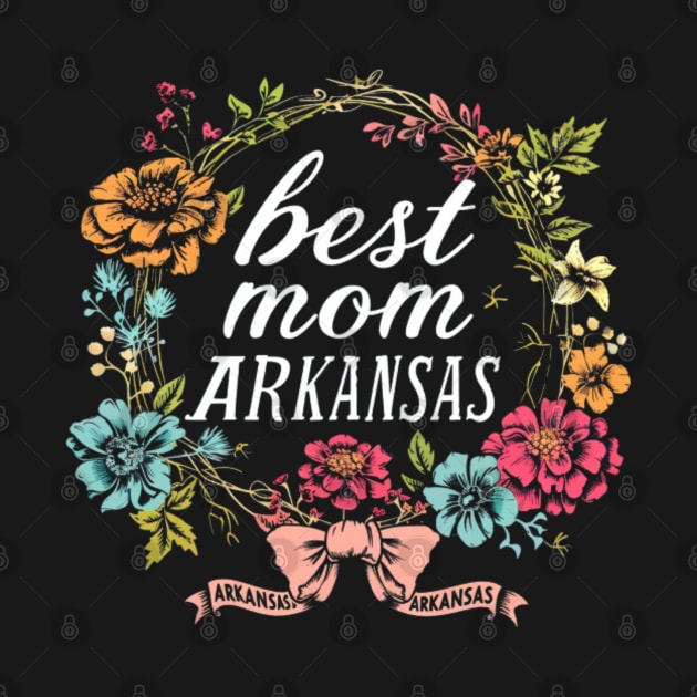 Best Mom From ARKANSAS, mothers day USA, presents gifts by Pattyld