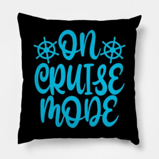 On Cruise Mode Pillow