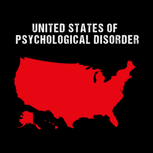 united states of psychological disorder by rabiidesigner