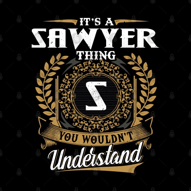 It Is A Sawyer Thing You Wouldn't Understand by DaniYuls