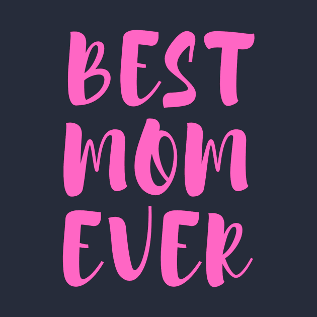Best Mom Ever by Oliveshopping