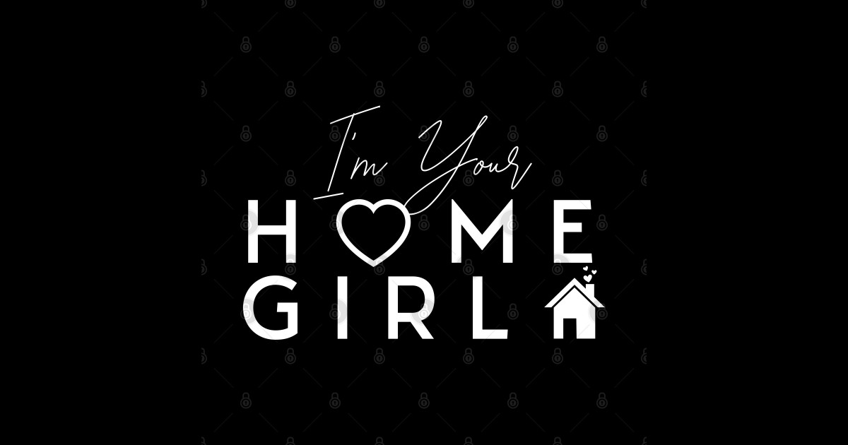 I'm Your Home Girl Realtor Woman Sticker TeePublic