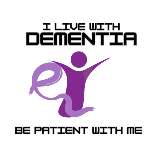 DEMENTIA T-Shirt