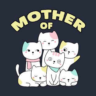 Mother of Cats T-Shirt