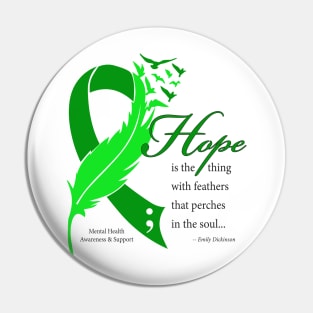 Mental Health: Hope ribbon, white type Pin