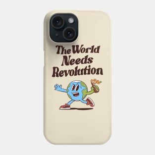 The World Needs Revolution Phone Case