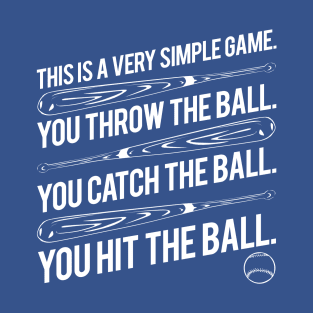 Baseball is a Simple Game T-Shirt