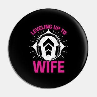 Leveling Up To Wife Pin