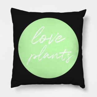 love plants Pillow