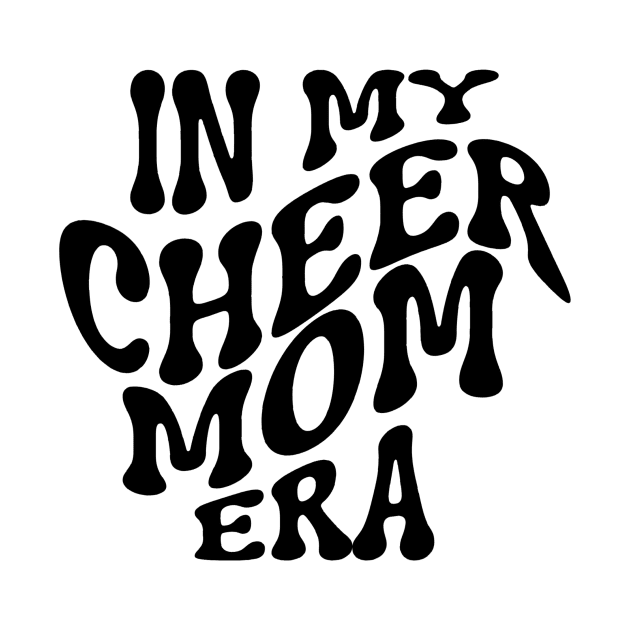 Cheer Mom Era! by MainStreetMommy