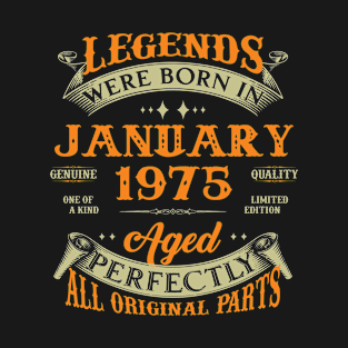 48th Birthday Gift Legends Born In January 1975 48 Years Old T-Shirt