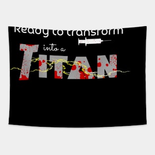 Transform into a Titan Tapestry