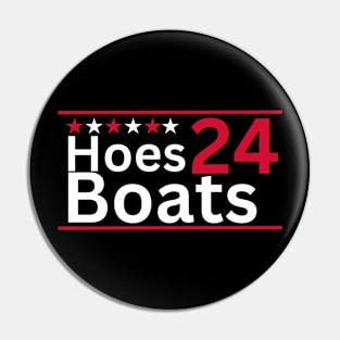 Step Brothers  Boats and Hoes 2024  Election Funny Pin