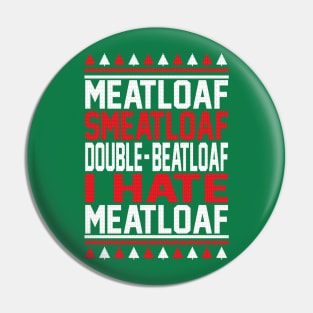 Meatloaf Smeatloaf Pin