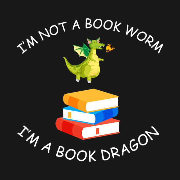 I'm not a book worm I'm a book dragon by teesumi