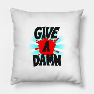 Give A Damn As Worn By Alex Turner Black Pillow