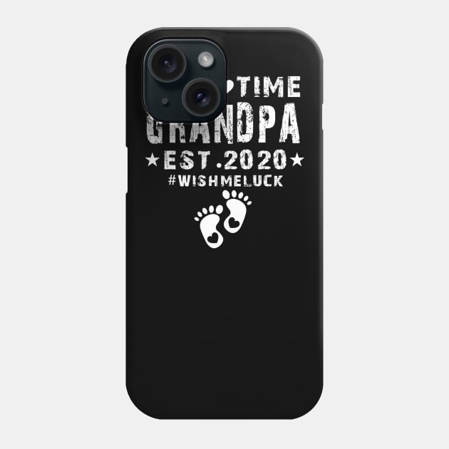 First Time Grandpa Est 2020-Promoted to Grandpa 2020 Phone Case by dashawncannonuzf