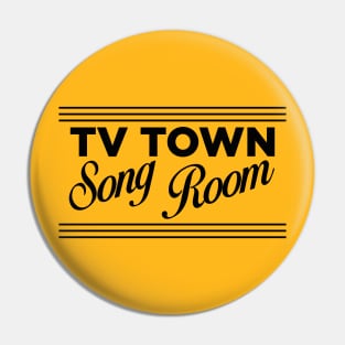 TV Town Song Room Pin