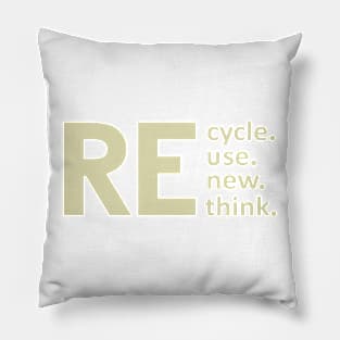 recycle reuse renew rethink (Green) Pillow