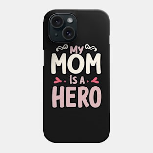 Hero Mom Phone Case