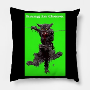 Hang In There Pillow