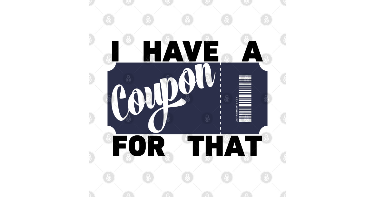 I have a coupon for that Horizontal - Coupon - Sticker | TeePublic