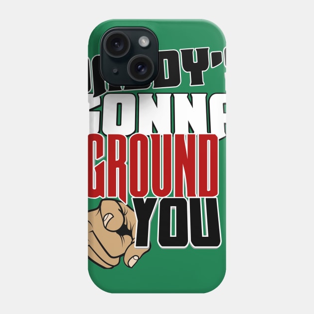 Tony Emerald ground you shirt Phone Case by Tonyemerald73