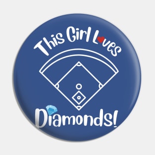 This Girl Loves Diamonds Baseball Pin