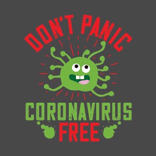 dont panic coronavirus free T-Shirt