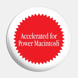 Accelerated for Power Mac Pin