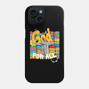 God for All Phone Case