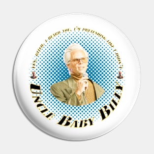 uncle baby bill Pin