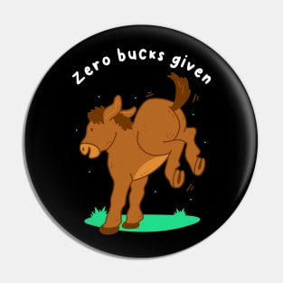 Zero Bucks Given Pin