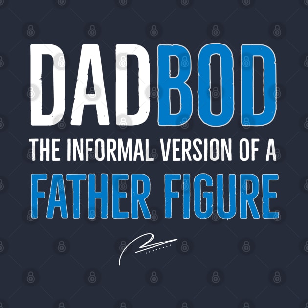 Dad Bod The Informal Version of Father Figure by DB Teez and More