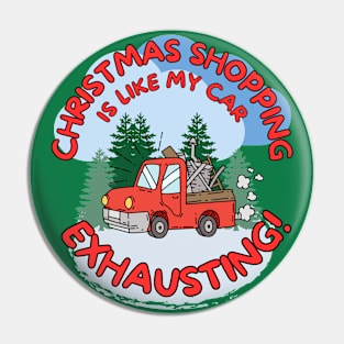 Funny Christmas shopping is like my car exhausting! Pin