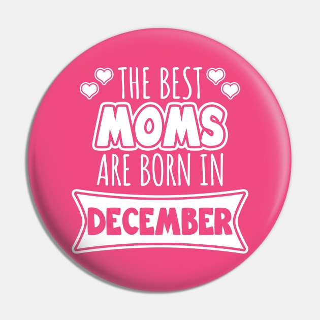 The best moms are born in December Pin by LunaMay